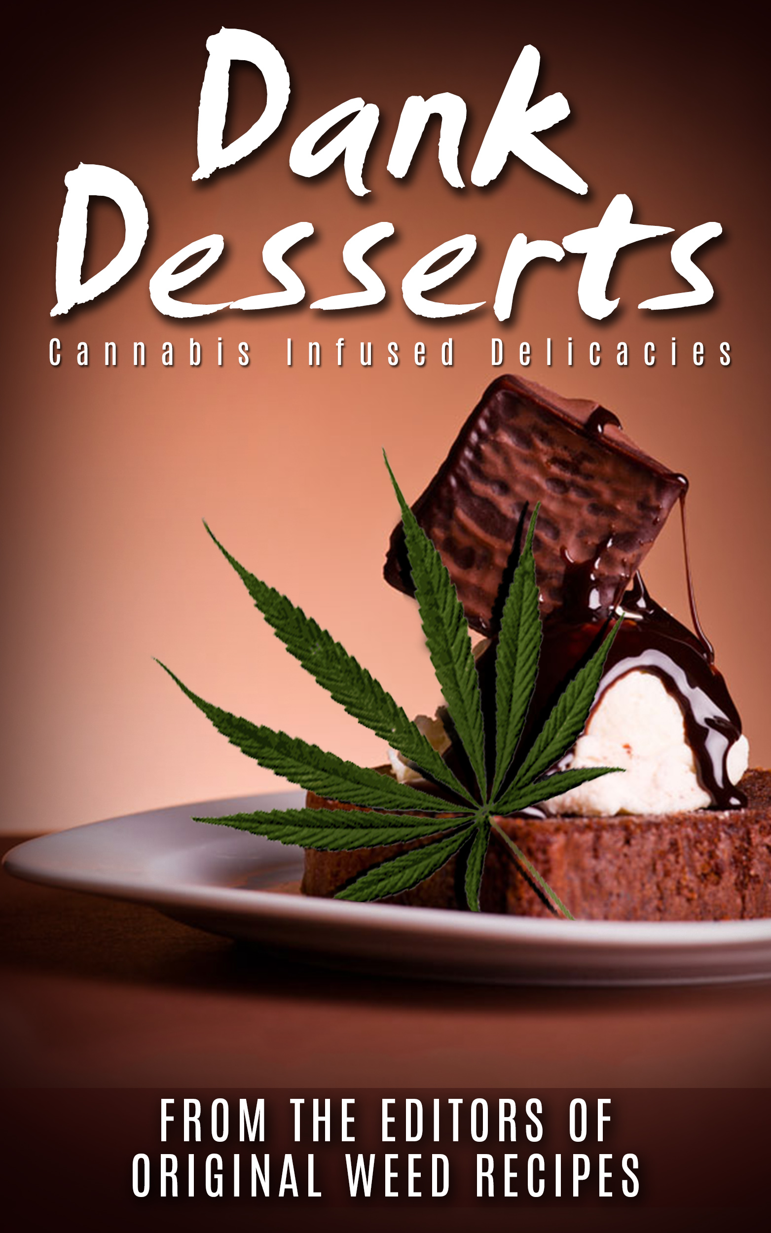 Dank Desserts Cookbook Original Weed Recipes